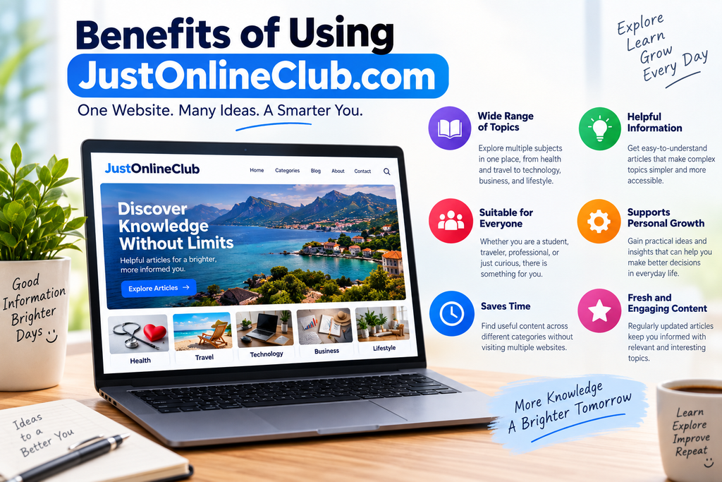 Benefits of Using JustOnlineClub.com